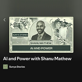 AI and Power with Shanu Mathew